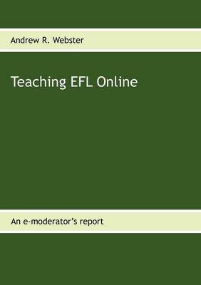 Teaching Efl Online (Paperback)
