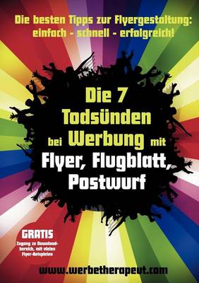 Die 7 Todsunden bei Werbung mit Flyer, Flugblatt, Postwurf (Paperback)