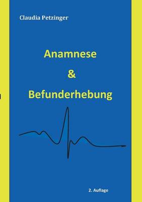 Anamnese & Befunderhebung (Paperback)