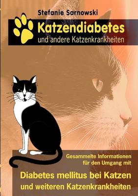 Katzendiabetes Und Andere Katzenkrankheiten (Paperback)