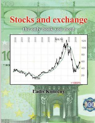 Stocks and Exchange: The only Book you need (Paperback)