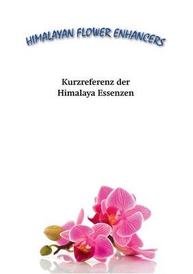 Kurzreferenz Der Himalaya Essenzen (Paperback)
