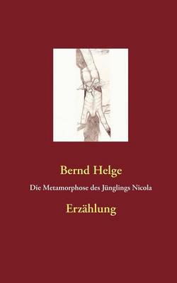 Die Metamorphose des Junglings Nicola (Paperback)