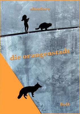 Die Orangenstadt (Paperback)