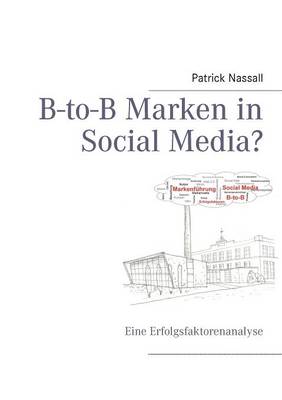 B-To-B Marken in Social Media? (Paperback)
