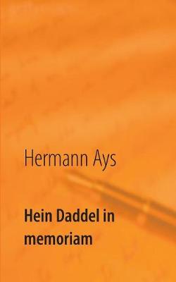 Hein Daddel in Memoriam (Paperback)