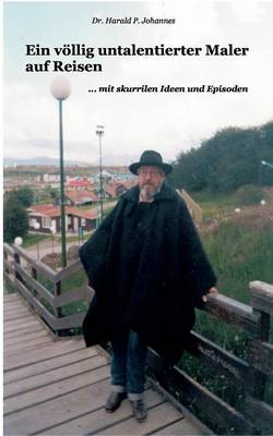 Ein V Llig Untalentierter Maler Auf Reisen (Paperback)