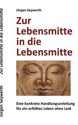 Zur Lebensmitte in Die Lebensmitte (Paperback)