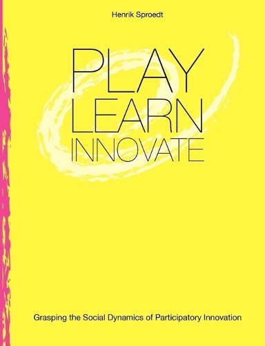 Play. Learn. Innovate. (Paperback)