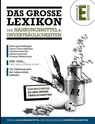 Das Grosse Lexikon Der Nahrungsmittel & Unvertraglichkeiten (Paperback)