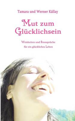 Mut Zum Gl Cklichsein (Paperback)