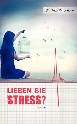 Lieben Sie Stress? (Paperback)