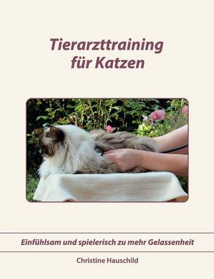 Tierarzttraining Fur Katzen (Paperback)