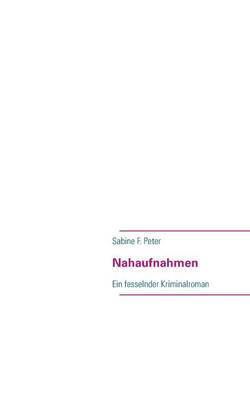 Nahaufnahmen (Paperback)