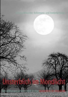 Unsterblich Im Mondlicht (Paperback)
