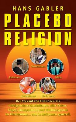 Placebo Religion (Paperback)