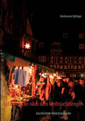 Auf Der Suche Nach Dem Weihnachtsengel (Paperback)