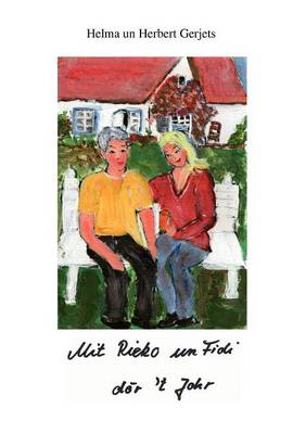 Mit Rieko un Fidi doer't Johr (Paperback)