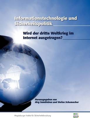 Informationstechnologie und Sicherheitspolitik (Paperback)