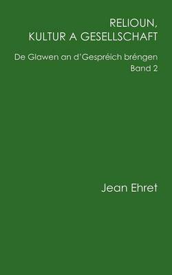 Relioun, Kultur a Gesellschaft (Paperback)