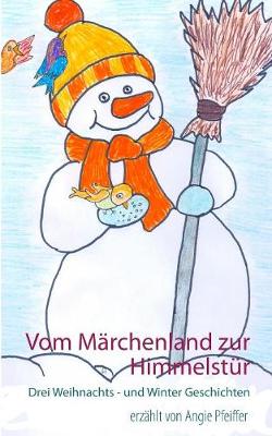 Vom Marchenland Zur Himmelstur (Paperback)
