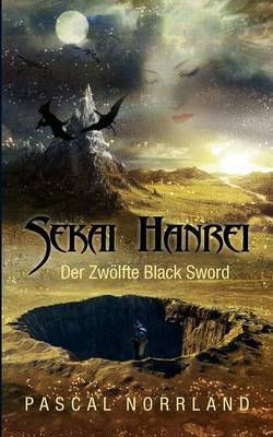 Sekai Hanrei - Der Zw Lfte Black Sword (Paperback)