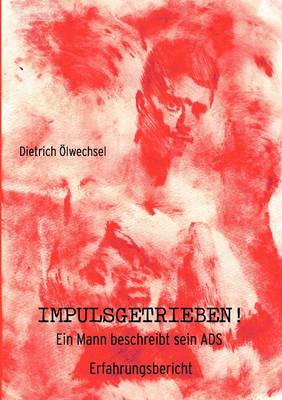 Impulsgetrieben! (Paperback)