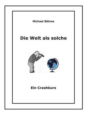 Die Welt ALS Solche (Paperback)