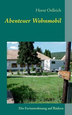 Abenteuer Wohnmobil (Paperback)