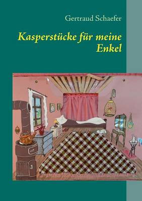 Kasperstucke Fur Meine Enkel (Paperback)