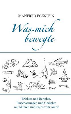Was Mich Bewegte (Paperback)