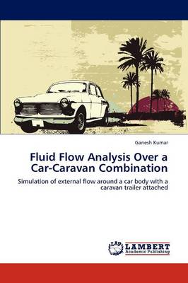 Fluid Flow Analysis Over a Car-Caravan Combination (Paperback)