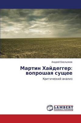 Martin Khaydegger: Voproshaya Sushchee (Paperback)