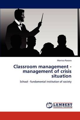 Classroom Management - Management of Crisis Situation (Paperback)