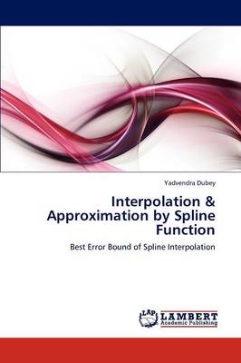 Interpolation & Approximation by Spline Function (Paperback)