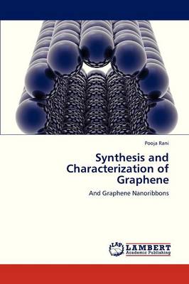 Synthesis and Characterization of Graphene (Paperback)