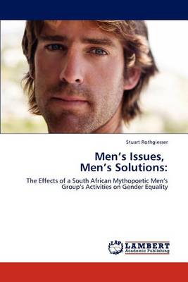 Men's Issues, Men's Solutions (Paperback)