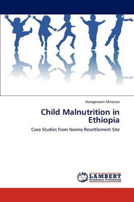 Child Malnutrition in Ethiopia (Paperback)