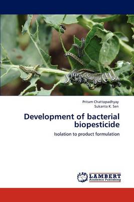 Development of Bacterial Biopesticide (Paperback)