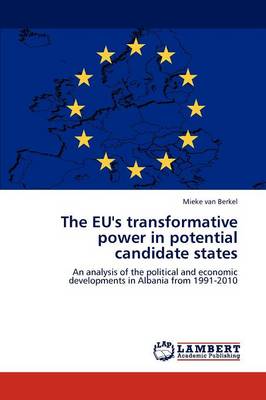 The Eu's Transformative Power in Potential Candidate States (Paperback)