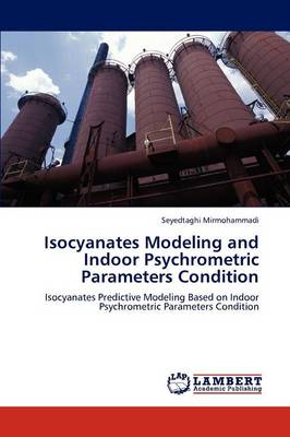 Isocyanates Modeling and Indoor Psychrometric Parameters Condition (Paperback)