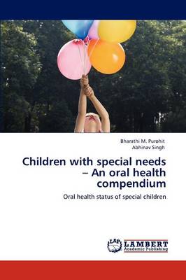 Children with Special Needs - An Oral Health Compendium (Paperback)