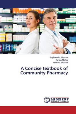 A Concise Textbook of Community Pharmacy (Paperback)