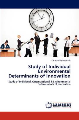 Study of Individual Environmental Determinants of Innovation (Paperback)