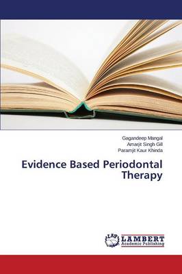 Evidence Based Periodontal Therapy (Paperback)