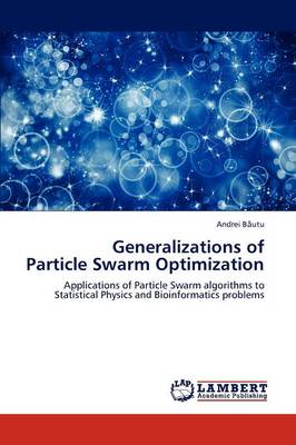 Generalizations of Particle Swarm Optimization (Paperback)