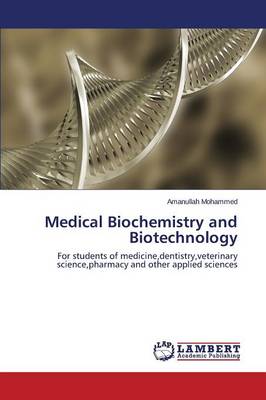 Medical Biochemistry and Biotechnology (Paperback)