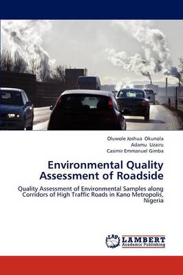 Environmental Quality Assessment of Roadside (Paperback)