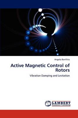 Active Magnetic Control of Rotors (Paperback)