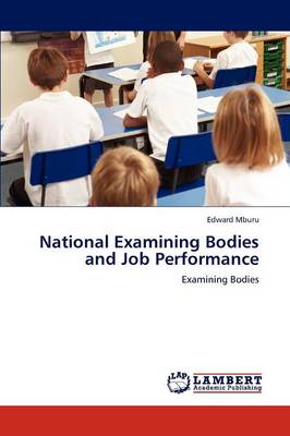 National Examining Bodies and Job Performance (Paperback)